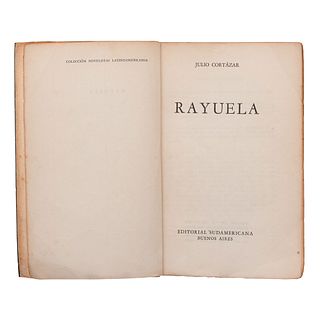 Cortazar, Julio. Rayuela. Buenos Aires: Editorial Sudamericana, 1963. Primera edición.