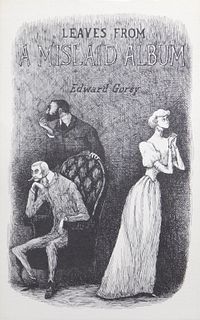 Edward St. John Gorey: Leaves From a Mislaid Album