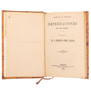 Gómez Palacio, Francisco. Reclamaciones de Indemnizaciones por Depredaciones de los Indios... México: Imprenta del Gobierno, 1872.