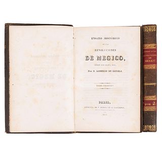 Zavala, Lorenzo de. Ensayo Histórico de las Revoluciones de Mégico, desde 1808 hasta 1830. París / Nueva York: Imprenta...