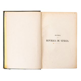Galibert, León. Historia de la República de Venecia. Madrid - España: Librería Española, 1857.  Ilustrado con grabados.