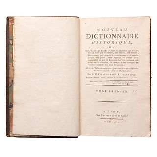 Chaudon, L. M. Nouveau Dictionnaire Historique ou Histoire Abrégée de Tous les Hommes. Lyon: Bruyset, 1804.  8o. marqu...