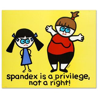 "Spandex Is a Privilege, Not a Right" Limited Edition Lithograph by Todd Goldman, Numbered and Hand Signed with Certificate of Authenticity.