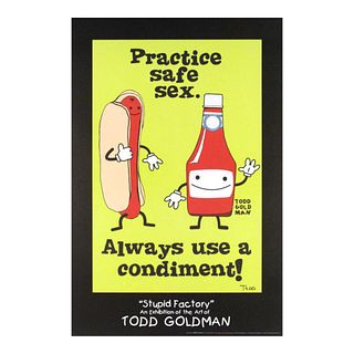 Practice Safe Sex, Always Use A Condiment! Collectible Lithograph Hand Signed by Renowned Pop Artist Todd Goldman.