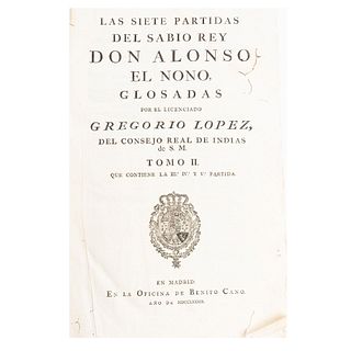 López, Gregorio. Las Siete Partidas del Sabio Rey Don Alonso el Nono. En Madrid: En la Oficina de Benito Cano, 1789. Tomo II.