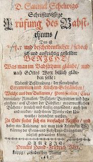 Schelwig, Samuel
Schrifftmaeßige Pruefung des Babstthums. Mit Titel in Rot und Schwarz sowie Holzschnitt-Initialien und -sch
