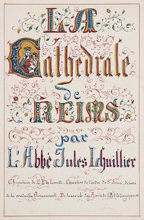 Lhuillier, JulesLa Cathedrale de Reims (...). Mit dekorativem Widmungsblatt u. Titel, einer ganzseitigen Wappenzeichnung und