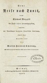 Maggill, Thomas
Neue Reise nach Tunis von Thomas Maggill im Jahr 1811 herausgegeben, nach der, mit Anmerkungen bereicherten F