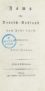 Truhart, AntonFama fuer Deutsch-Rußland vom Jahr 1806. 2 Tle. in 1 Band. Riga, Auf Kosten des Herausgebers, (1806). 2 Bll.,