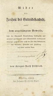 Fischbach, (Friedrich Ludwig Joseph)
Wider die Freiheit des Getreidehandels, nebst dem angehaengten Beweise, dass die Churmar