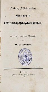 Schleiermacher, Friedrich
Grundriß der philosophischen Ethik. Mit einleitender Vorrede von A. Twesten. Berlin, Reimer, 1841.