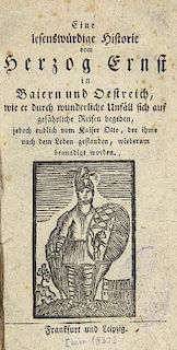 Eine lesenswuerdige Historie vom Herzog Ernst in Baiern und Oestreich, wie er durch wunderliche Unfaell sich auf gefaehrliche