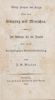 Knigge, Adolph Frhr. von
Adolph Freiherr von Knigge ueber den Umgang mit Menschen. Im Auszuge fur die Jugend von J.G. Gruber.