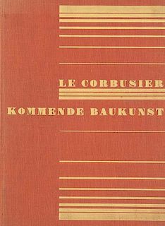 Le Corbusier
Kommende Baukunst. Mit 230 Abbildungen. Stuttgart, Deutsche Verlagsanstalt, 1926. XV, 253 S., 1 Bl. 4°. Ill. OL