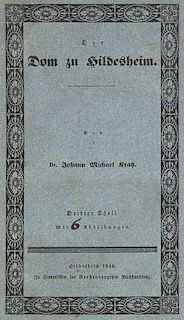 Kratz, Johann Michael
Der Dom zu Hildesheim. Zweiter (und) Dritter Theil in 2 Bden. (alles Ersch.!). Hildesheim, Gerstenberg,