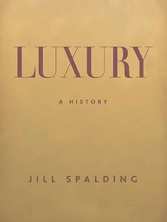 Jill Spalding - "Luxury"