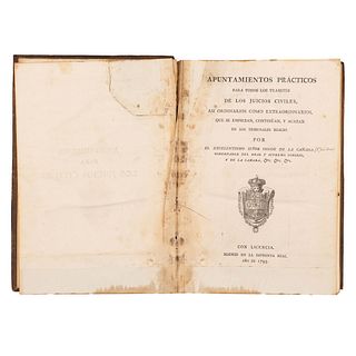 Conde de la Cañada. Apuntamientos Prácticos para Todos los Trámites de los Juicios Civiles... Madrid, 1793.