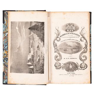 Norman, Benjamin Moore. Rambles in Yucatan. New York: J. & H. Langley, 1843. Un mapa y 23 litografías.