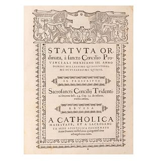 Sanctum Provinciale Concilium Mexici Celebratum Anno domini 1585. Mexico: Apud Ioannem Ruiz, 1622. Primera edición.