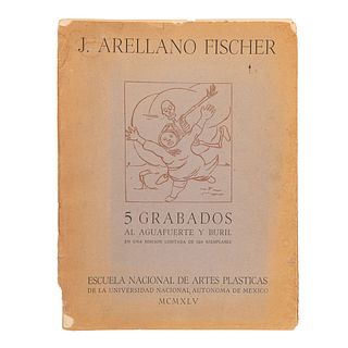 Arellano Fischer, José. 5 Grabados al Aguafuerte y Buril. México: 1954. Dedicado al Dr. Gustavo  Baz, por el autor.