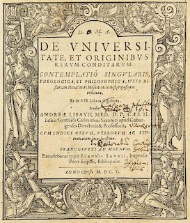 Libavius (Libau), AndreasDe universitate, et originibus rerum conditarum contemplatio singularis, theologica, et philosophic