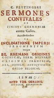 Peutinger, KonradSermones convivales de Finibus Germaniae contra Gallos. Accedit eiusdem De Inclinatione Imperii Fragmentvm.