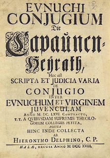 Delphinus, Hieronymus (Ps.)Eunuchi conjugium Die Capaunen-Heyrath, Hoc est Scripta & Judicia varia de conjugio inter Eunuchu