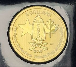2015 First Special Service Force 1/10 ozt Canada $5 .9999 Gold
