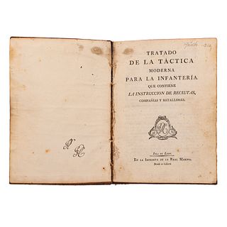 Tratado de la Táctica Moderna para la Infantería. Que contiene la Instrucción de Reclutas, Compañías y Batallones. Isla de León, 1809.