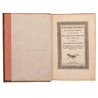Esteva, José Ygnacio. Balanza General del Comercio Marítimo por los Puertos de la República Mexicana. México: 1828. Con Suplemento.
