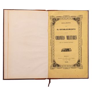 Arista, Mariano. Reglamento para el Establecimiento de las Colonias Militares en la Sierra Gorda. México:Imprenta de v. G. Torres, 1849