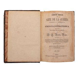 Reyes, Nicolás. Elementos Generales del Arte de la Guerra Ofensiva y Defensiva. México, 1853. 1era edición. 4 tablas y 10 láminas.