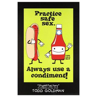 Practice Safe Sex, Always Use A Condiment Collectible Lithograph (24" x 36") by Renowned Pop Artist Todd Goldman.