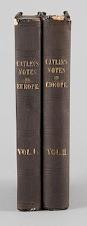Catlin's Notes in Europe 2 vols