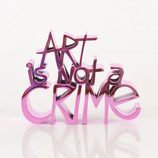Mr. Brainwash, "Art Is Not a Crime (Chrome Pink)" Limited Edition Resin Sculpture, Numbered and Hand Signed with Certificate of Authenticity.