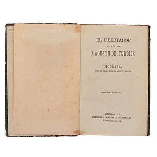Miscelánea de Impresos. Pesado, José Joaquín. El Libertador de México D. Agustín de Iturbide. México, 1872. 4 obras en un vol.