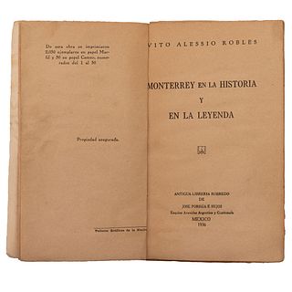 Alessio Robles, Vito. Monterrey en la Historia y en la Leyenda. México, 1936. 6 láminas y 2 planos.