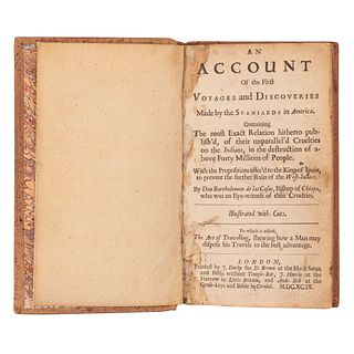Casas, Bartolomé de las. Account of the First Voyages and Discoveries Made by the Spaniards in America. London, 1699. 2da ed. en inglés