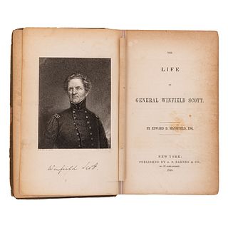 Mansfield, Edward D. The Life of General Winfield Scott. New York: Published by A. S. Barnes & Co., 1846.  8o. marquil...
