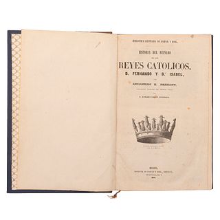 Prescott, H. Guillermo. Historia del Reinado de los Reyes Católicos D. Fernando y Da. Isabel. Madrid: Imp. de Gaspar y Roig, 1855. Ilus