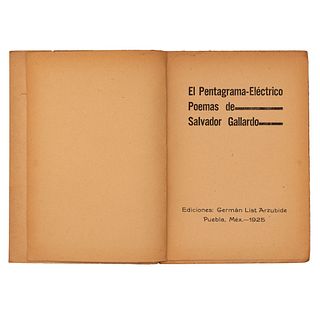 Gallardo, Salvador. El Pentagrama Eléctrico. Puebla: Ediciones: Germán List Arzubide, 1925.  8o. marquilla, sin pagina...
