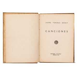 Torres Bodet, Jaime. Canciones. México: Editorial Cvltvra, 1922. Primera edición. Firmado y dedicado por el autor.