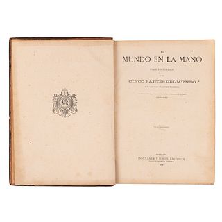 Por los Más Célebres Viajeros. Viaje Pintoresco a las Cinco Partes del Mundo. Barcelona: Montaner y Simón, 1876. Tmo I. Ilustrado.