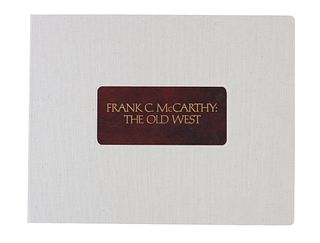 Frank C. McCarthy ,"The Old West" Ltd Ed. Signed