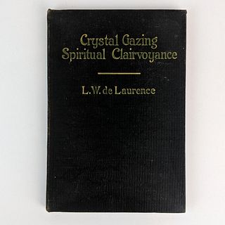 [OCCULT] L. W. de Laurence: Crystal Gazing and Spiritual Clairvoyance