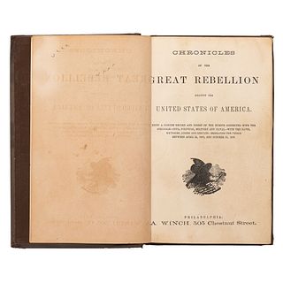 Chronicles of the Great Rebellion against the United States of America. Philadelphia: A. Winch, 1867. Primera edición.