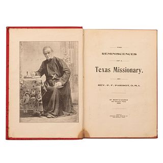 Parisot, Pierre Fourier. The Reminiscences of a Texas Missionary. San Antonio, Texas, 1899. Primera edición.