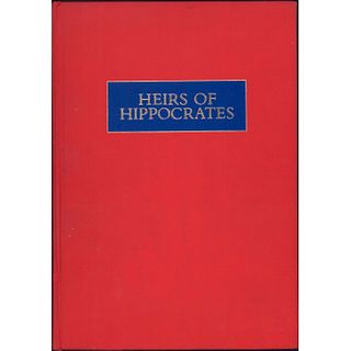Heirs of  Hippocrates First Edition Hardcover Book