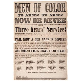 Men of Color, To Arms! To Arms! Now or Never, Exceptionally Rare Civil War Recruitment Broadside