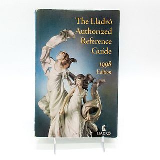 Lladro Guidebook, The Lladro Authorized Reference Guide 1998 Edition